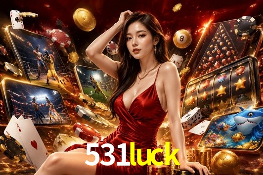 Welcome Bonus 531luck