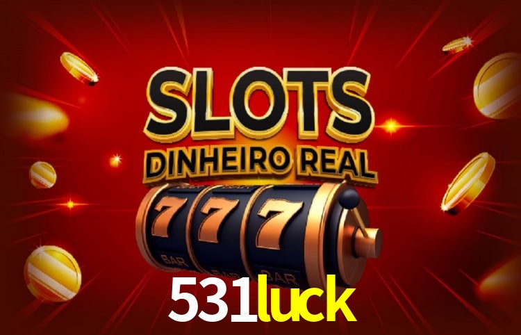 Coleção Premium de Slots 531luck - NetEnt, Pragmatic Play, Evolution